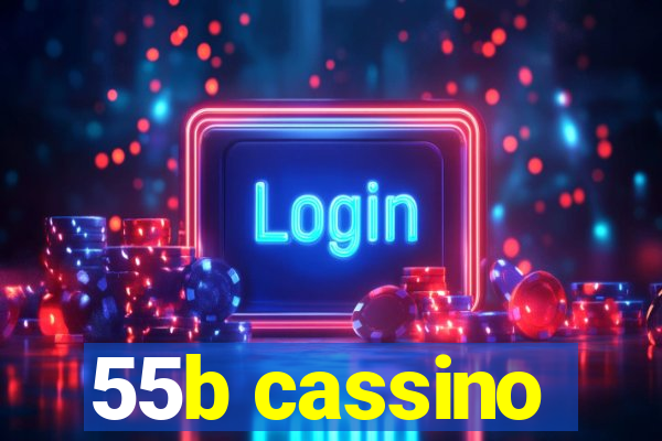 55b cassino